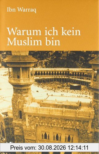 Warum ich kein Muslim bin