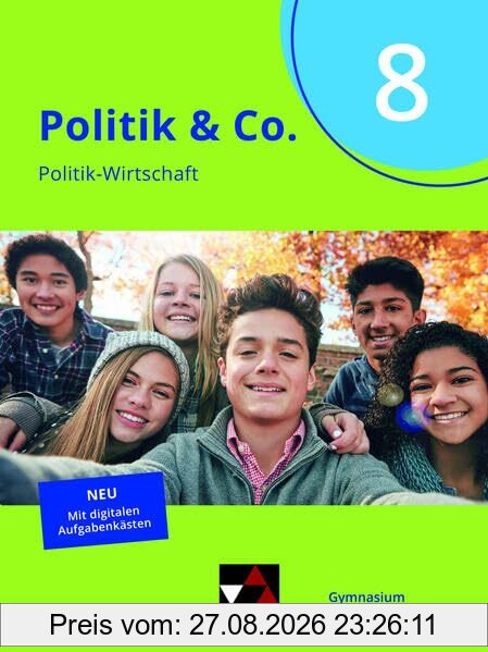 Politik & Co. – Niedersachsen - neu / Politik & Co. NI 8 - neu: Politik-Wirtschaft für das Gymnasium / Für die Jahrgangsstufe 8 (Politik & Co. – ... - neu: Politik-Wirtschaft für das Gymnasium)