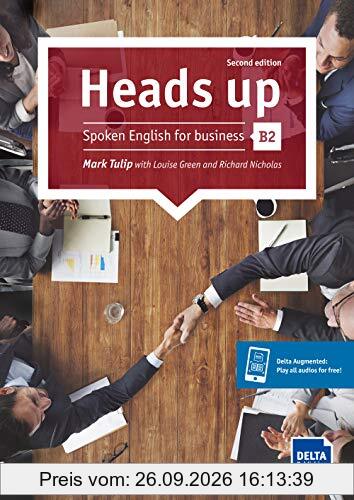 Heads up B2: Spoken English for business. Student’s Book with audios