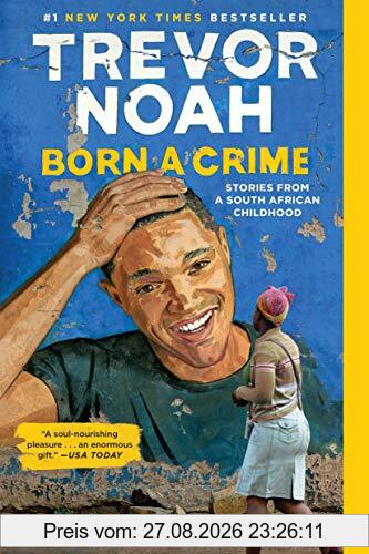 Born a Crime: Stories from a South African Childhood