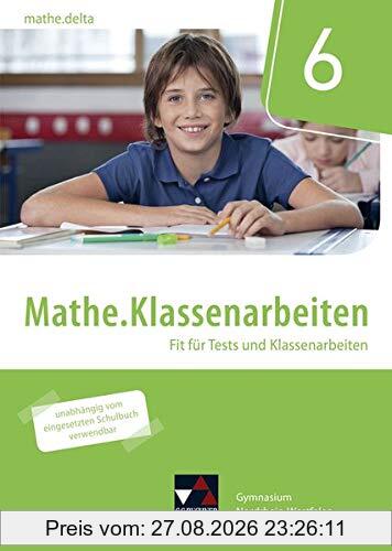 mathe.delta – Nordrhein-Westfalen / mathe.delta NRW Mathe.Klassenarbeiten 6: Fit für Tests und Klassenarbeiten
