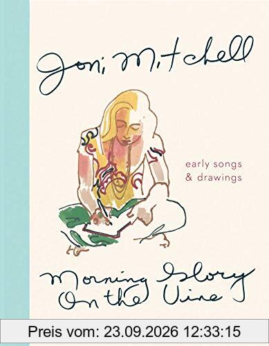 Morning Glory on the Vine: Early Songs and Drawings
