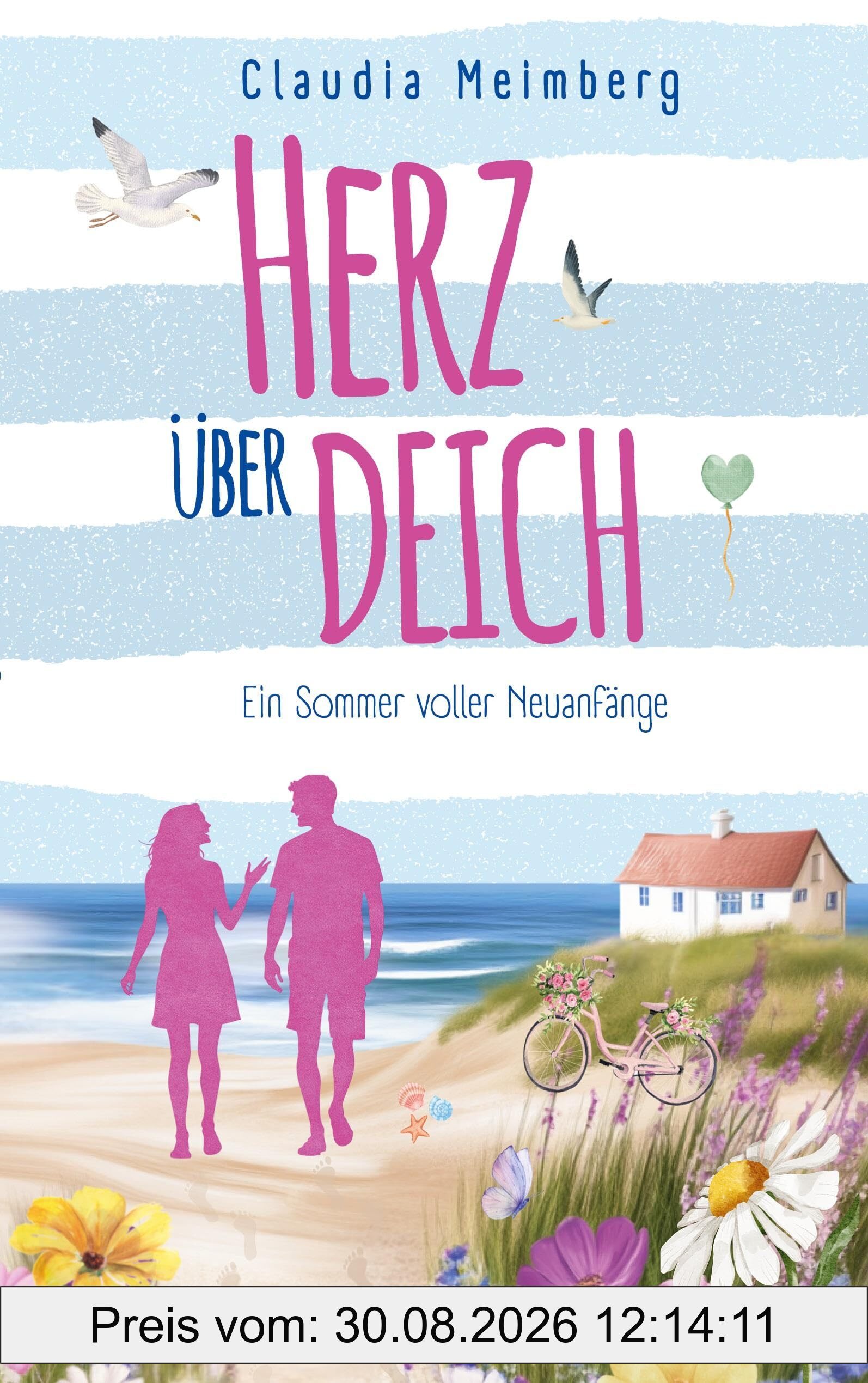 Herz über Deich: Ein Sommer voller Neuanfänge