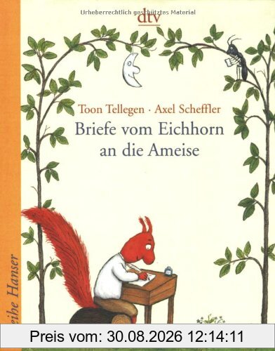 Briefe vom Eichhorn an die Ameise