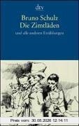 Die Zimtläden: und alle anderen Erzählungen