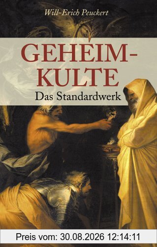 Geheimkulte. Das Standardwerk