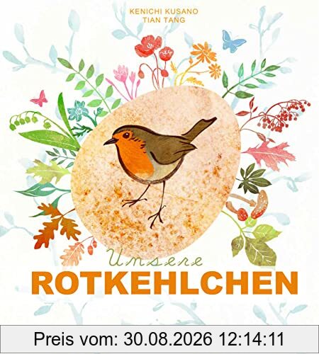 Unsere Rotkehlchen: Bilderbuch