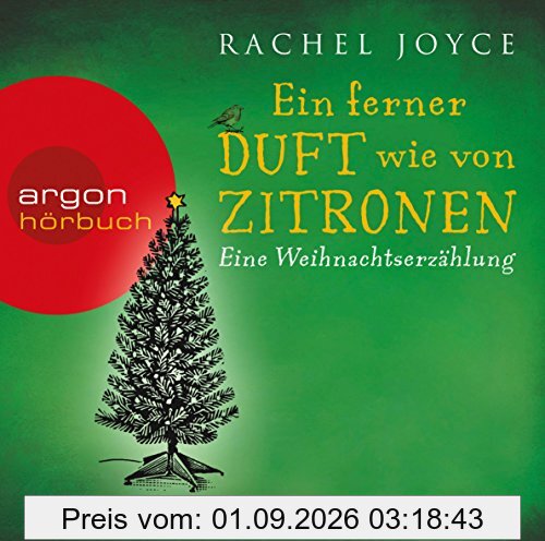 Ein ferner Duft wie von Zitronen: Eine Weihnachtserzählung