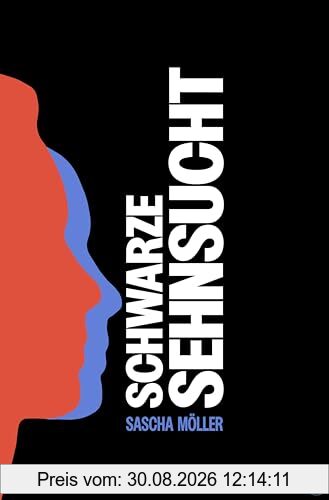Schwarze Sehnsucht