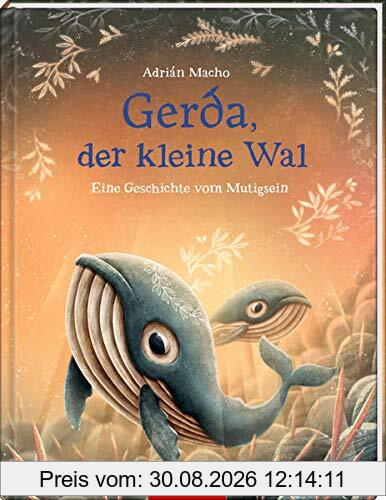 Gerda, der kleine Wal (Bd. 2): Eine Geschichte vom Mutigsein