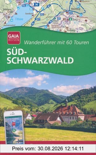 Süd-Schwarzwald - Wanderführer mit 60 Touren - Mit Wander-App