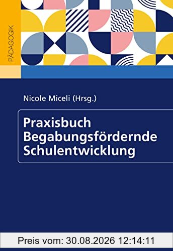 Praxisbuch Begabungsfördernde Schulentwicklung