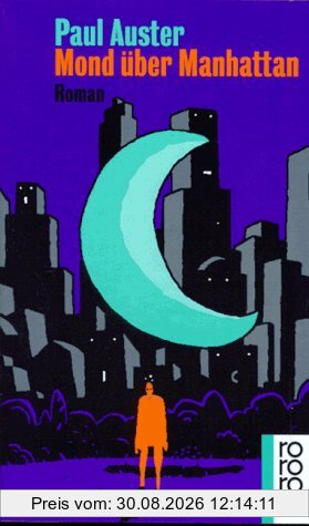 Mond über Manhattan. Roman.