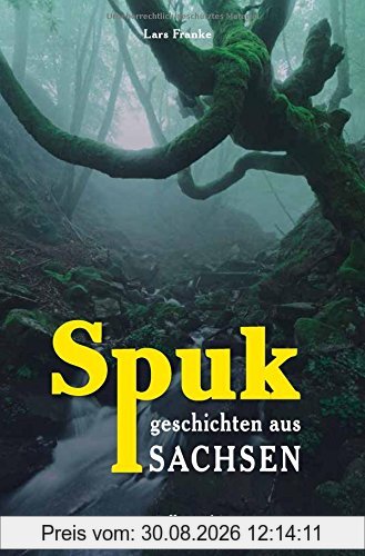 Spukgeschichten aus Sachsen