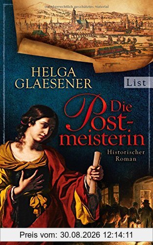 Die Postmeisterin: Historischer Roman
