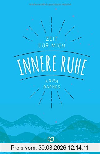 Innere Ruhe: Zeit für mich 1