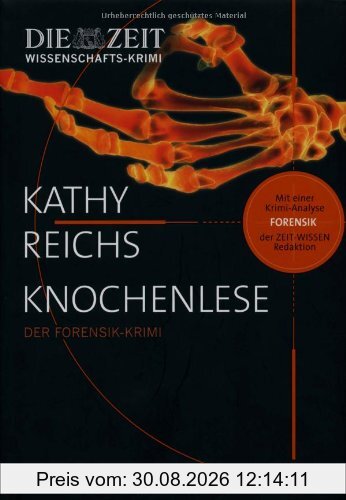 Knochenlese: Der Forensik-Krimi