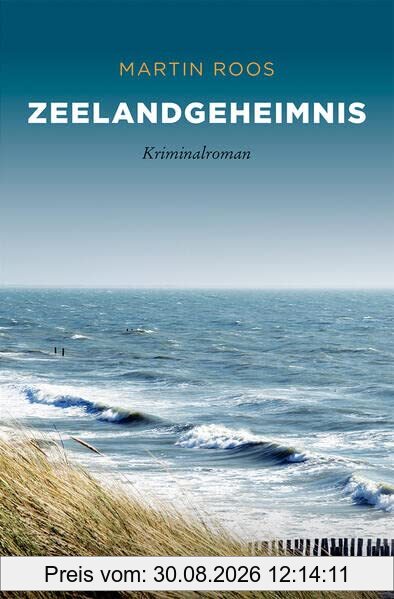 Zeelandgeheimnis: Kriminalroman