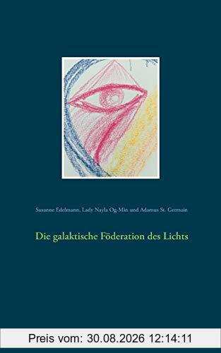 Die galaktische Föderation des Lichts