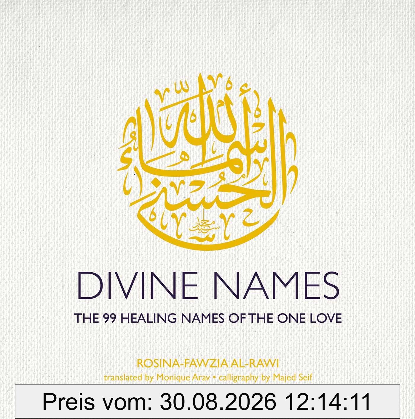 Divine Names: The 99 Healing Names of the One Love