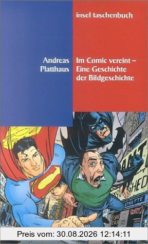 Im Comic vereint - Eine Geschichte der Bildgeschichte