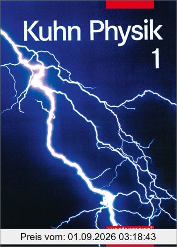 Physik Neu: Kuhn Physik SI N - Ausgabe 1996: Schülerband 7 - 10