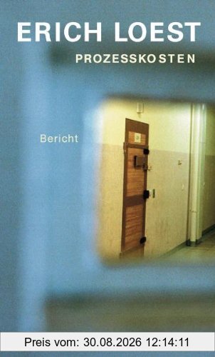 Prozesskosten: Bericht