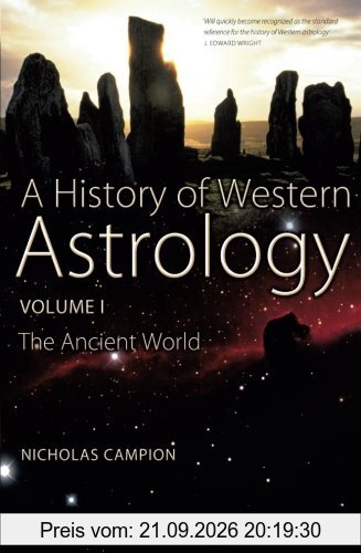 History of Western Astrology Volume I: The Ancient World