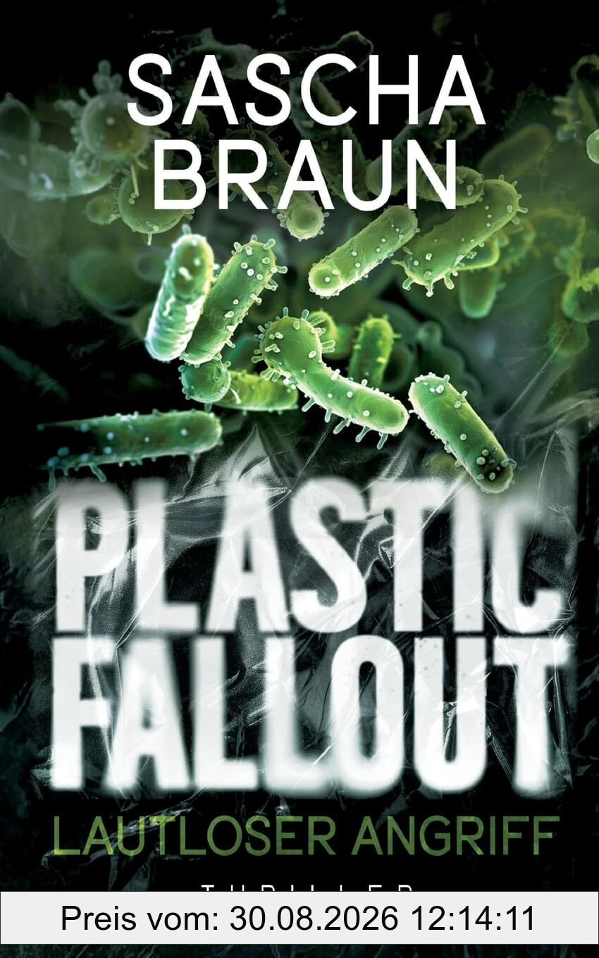Plastic Fallout: Lautloser Angriff