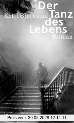 Der Tanz des Lebens: Roman
