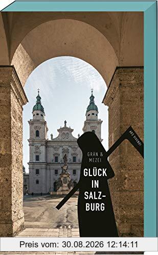 Glück in Salzburg: Martin Glücks vierter Fall - Salzburg-Krimi - Österreich-Krimi