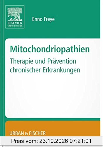Mitochondropathien: Therapie und Prävention chronischer Erkrankungen