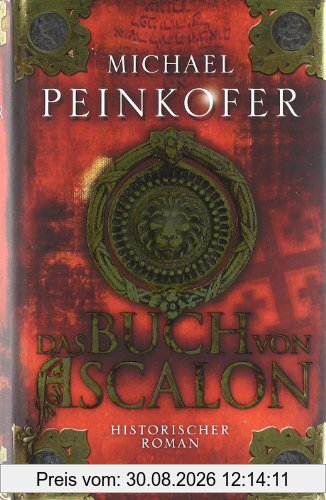 Das Buch von Ascalon: Historischer Roman