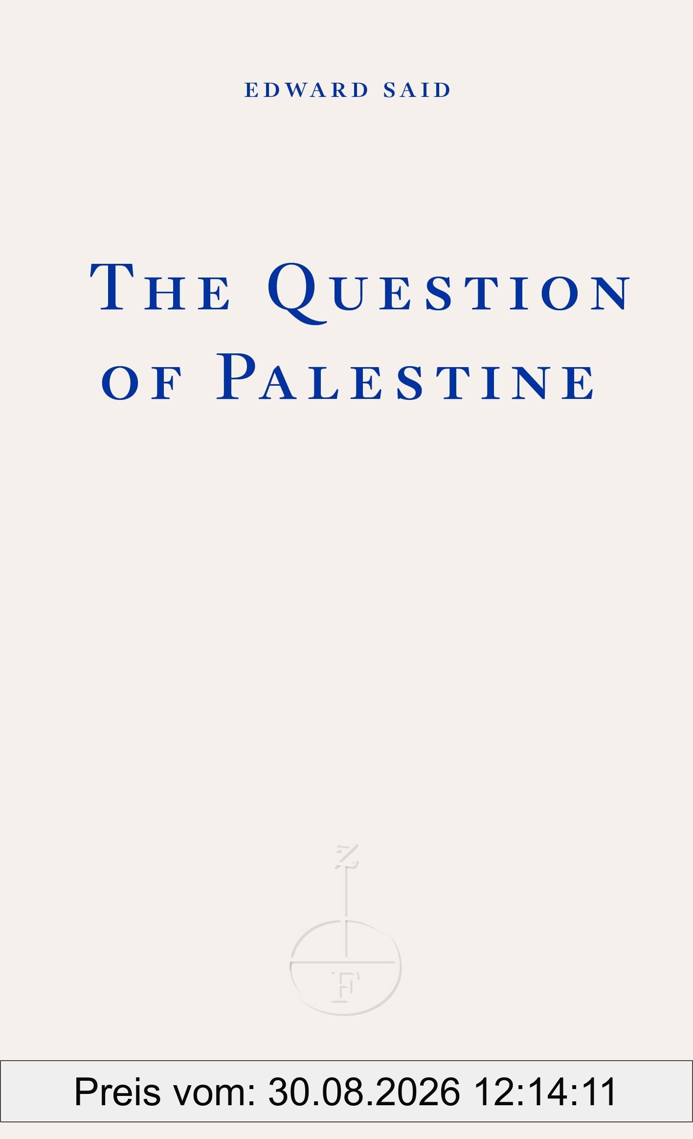 The Question of Palestine: Edward Said