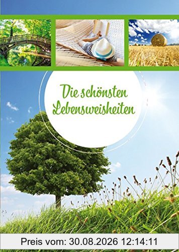 Die schönsten Lebensweisheiten