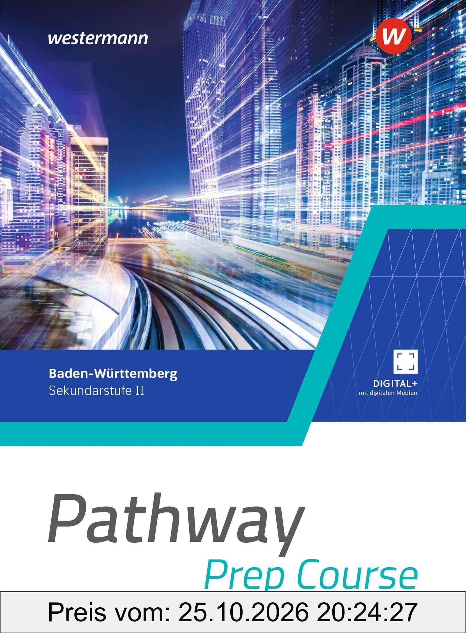 Pathway Prep Course. Schulbuch. Einführungsphase. Für Baden-Württemberg