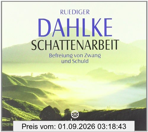 Schattenarbeit: Befreiung von Zwang und Schuld