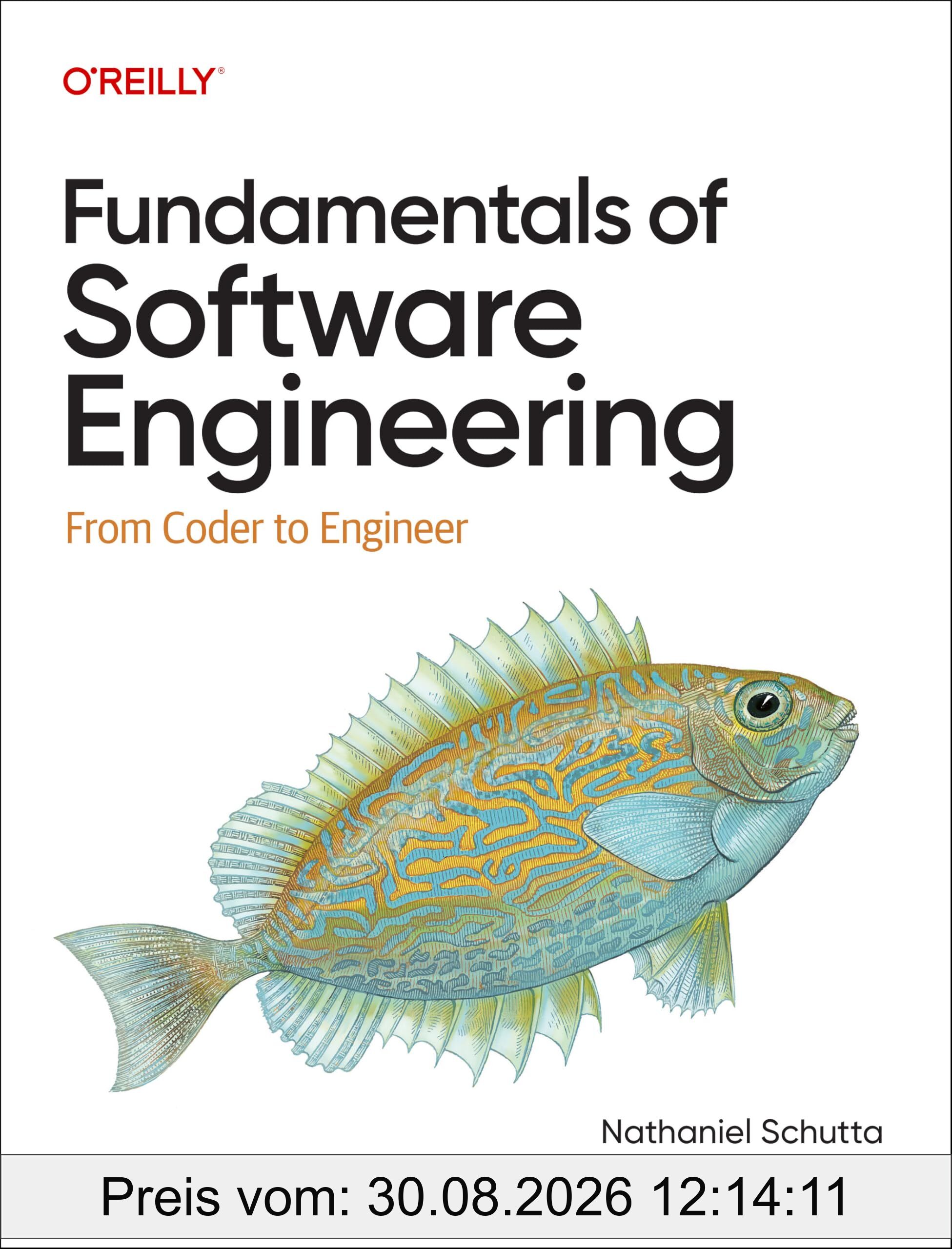 Fundamentals of Software Engineering: From Coder to Engineer