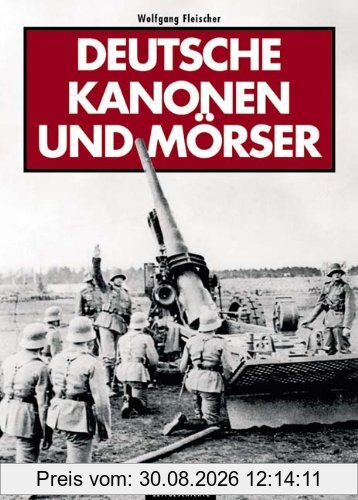 Deutsche Kanonen und Mörser