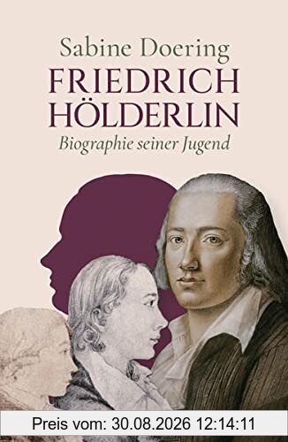 Friedrich Hölderlin: Biographie seiner Jugend