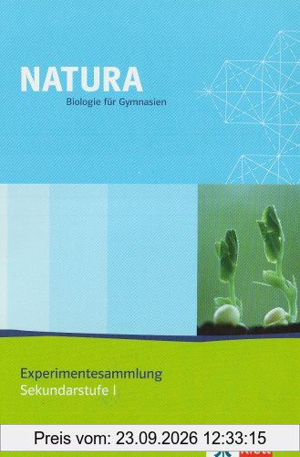Natura Experimentesammlung. Sekundarstufe I