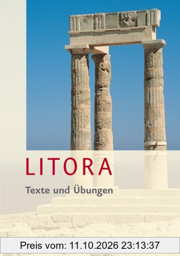Litora Texte und Übungen inkl. Litora Lernvokabeln - Lehrgang für den spät beginnenden Lateinunterricht