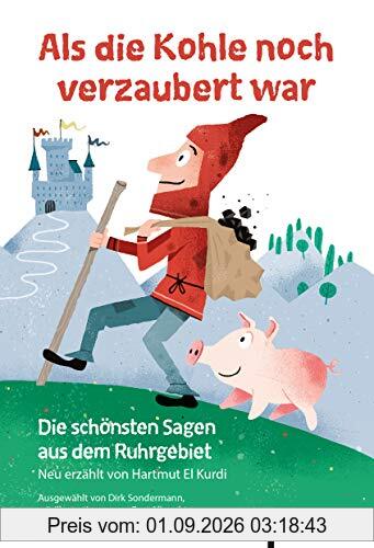 Als die Kohle noch verzaubert war: Die schönsten Sagen aus dem Ruhrgebiet