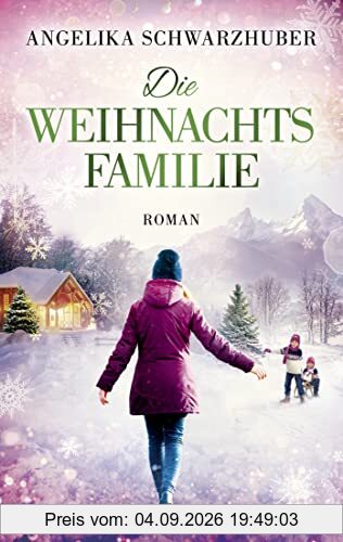 Die Weihnachtsfamilie: Roman