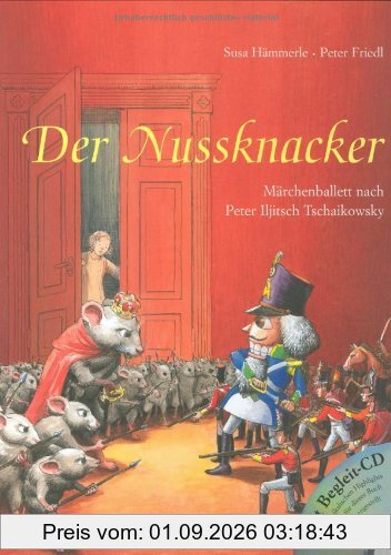 Der Nussknacker. Mit CD: Märchenballett