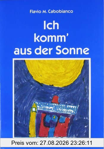 Ich komm' aus der Sonne