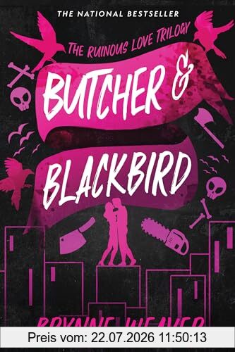 Brynne Weaver Butcher & Blackbird, The Ruinous Love Trilogy (The Ruinous Love Trilogy, 1, Band 1)