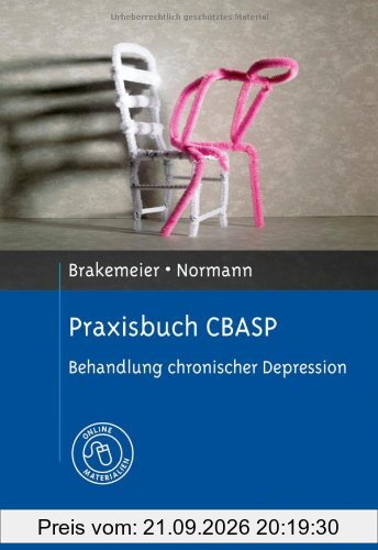 Praxisbuch CBASP: Behandlung chronischer Depression. Mit Online-Materialien