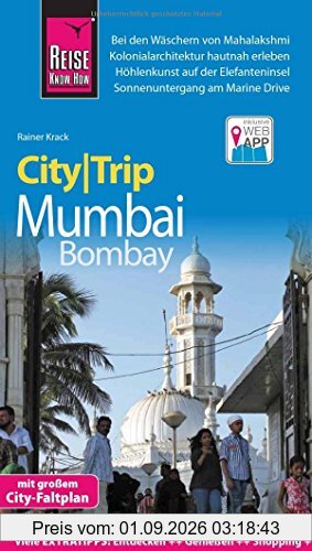 Reise Know-How CityTrip Mumbai / Bombay: Reiseführer mit Faltplan und kostenloser Web-App