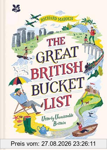 The Great British Bucket List: Utterly Unmissable Britain